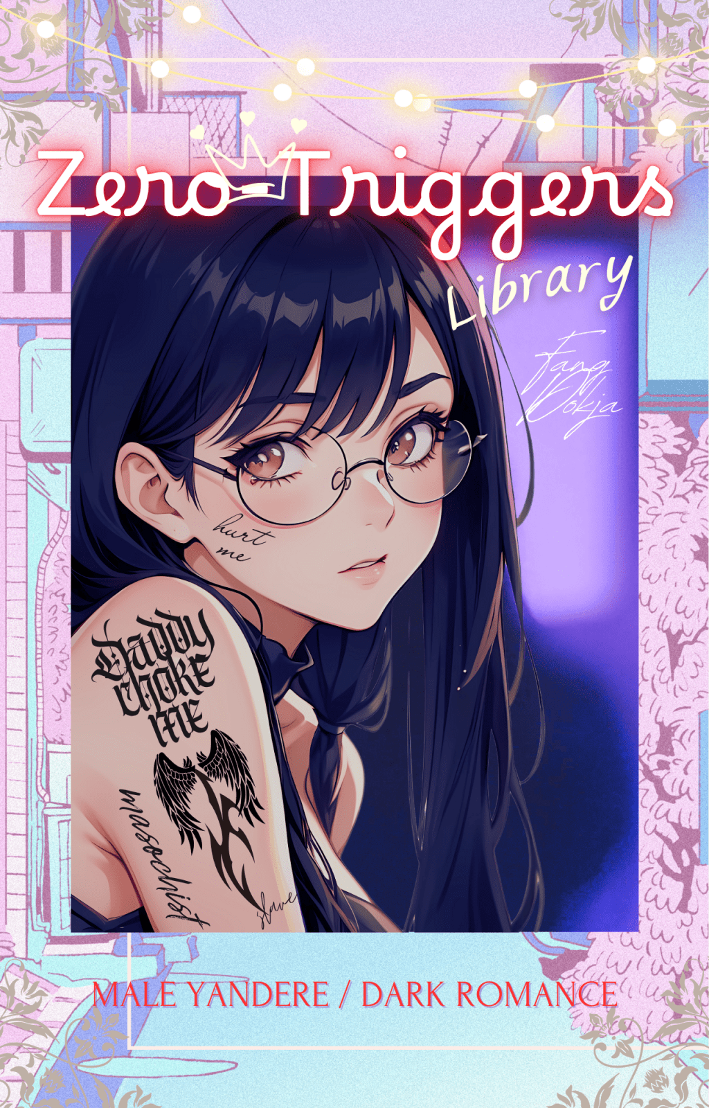 “Zero-Triggers Library”: Male Yandere / Dark Romance Library {Complete&nbsp;Edition}